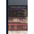 Things New and Old; Old and New Testament Studies