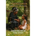 "My Grandmother's Wisdom: I Am Not a Rug, I Am the Altar" Lessons on power, purity, and personal sovereignty