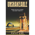 Unshakeable: When Life Falls Apart, You Don't Have To