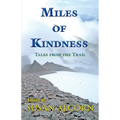 Miles of Kindness: Tales from the Trail