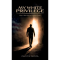 My white privilege, How I solved my white guilt