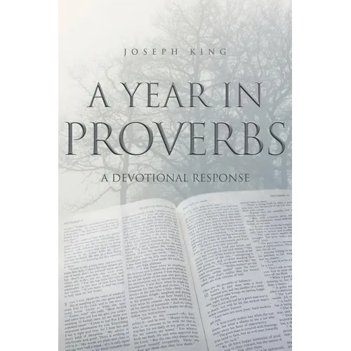 A Year in Proverbs: A Devotional Response