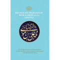The Delicate Fragrance of Imam al-Rida's Lifestyle