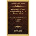 Genealogy Of The Kemper Family In The United States: Descendants Of John Kemper Of Virginia (1899)