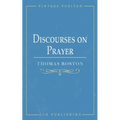 Discourses on Prayer