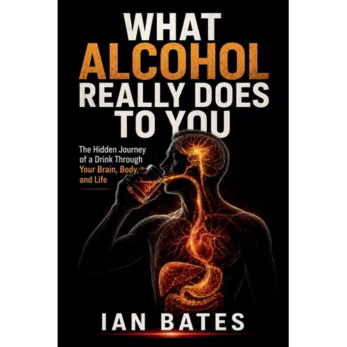 What Alcohol Really Does To You