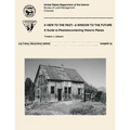 A Window to the Past- A View to the Future: A Guide to Photodocumenting Historic Places
