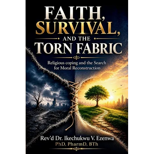 Faith, Survival and the Torn Fabric: Religious Coping and the Search for Moral Reconstruction