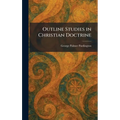 Outline Studies in Christian Doctrine