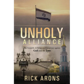 Unholy Alliance: The Scientific & Religious Conspiracy Against God and the Jews