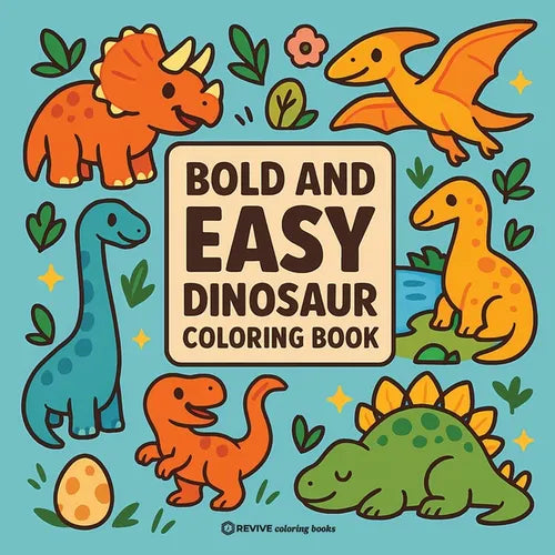 Bold & Easy Dinosaur Coloring Book: Fun & Relaxing Stress Relief Coloring