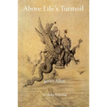 Above Life's Turmoil