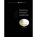 Practicing Christian Leadership, Mentor's Guide: Capstone Module 11, English