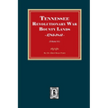 Tennessee Revolutionary War Bounty Lands, 1783-1841 (Volume #4)