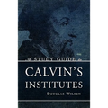 A Study Guide to Calvin's Institutes