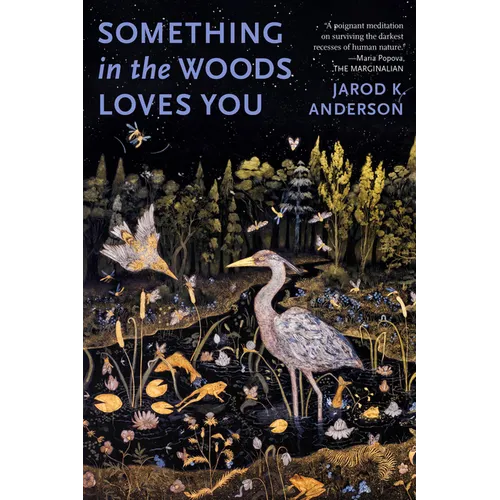 Something in the Woods Loves You