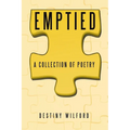 Emptied: A collection of Poetry