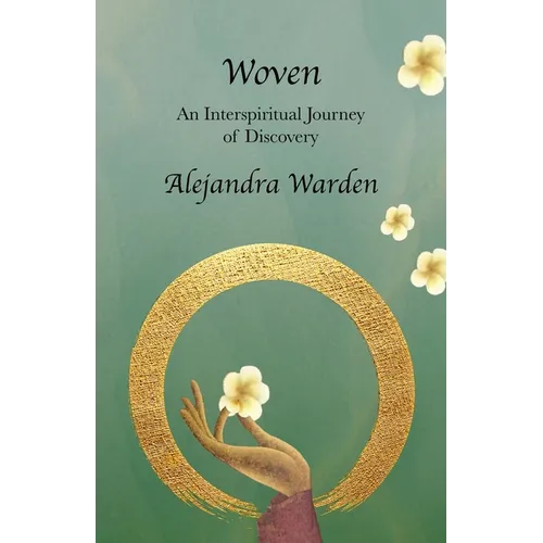 Woven: An Interspiritual Journey of Discovery