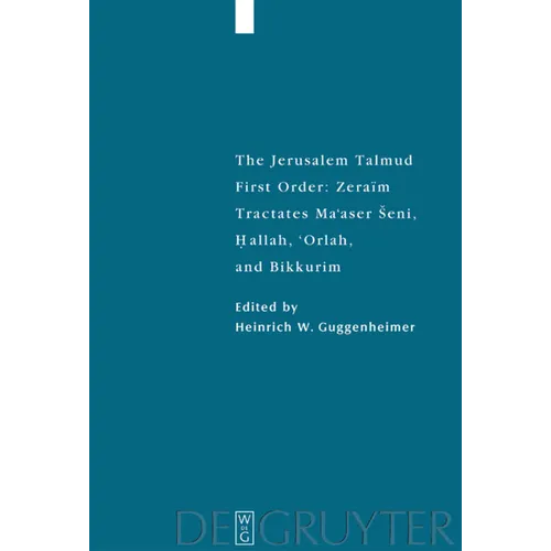 Tractates Ma'aser Seni, Hallah, 'Orlah, and Bikkurim