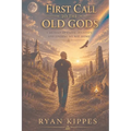 First Call to The Old Gods: A Memoir of Faith, Identity, and Finding My Way Home