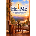 He and Me: The Relational Significance of the Holy Spirit