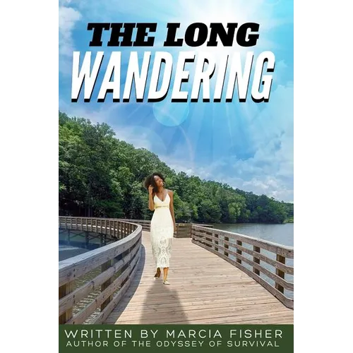 The Long Wandering