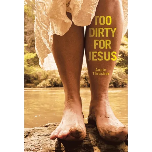 Too Dirty for Jesus