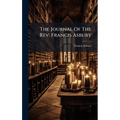 The Journal Of The Rev. Francis Asbury