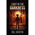 Light in the Darkness: A Biblical Guide to Understanding UFOs, Aliens, and the End Times