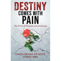 Destiny Comes With Pain