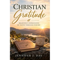 Christian Gratitude: Heartfelt Expressions of Faith Through Poetry