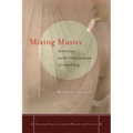 Mixing Musics: Turkish Jewry and the Urban Landscape of a Sacred Song