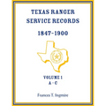 Texas Ranger Service Records, 1847-1900, Volume 1, A-C