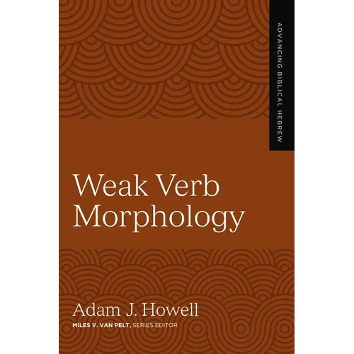 Weak Verb Morphology: 4