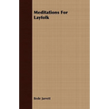 Meditations For Layfolk