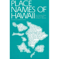 Place Names of Hawaii: Revised and Expanded Edition