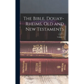 The Bible, Douay-Rheims, Old and New Testaments; Volume 2
