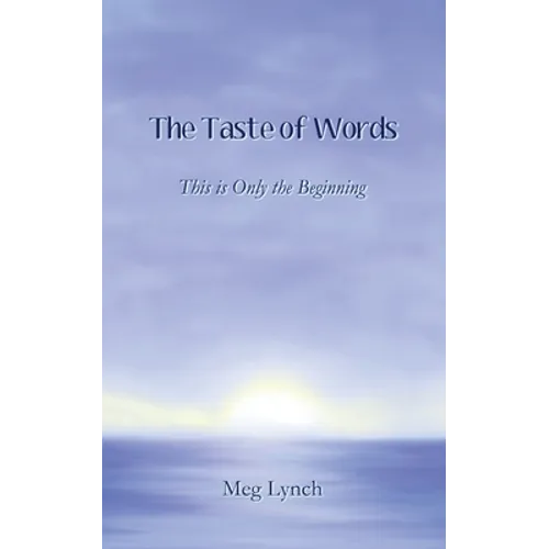 The Taste of Words: This is Only the Beginning