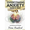 Overcoming Anxiety GOD's Way