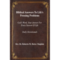 Biblical Answers to Life's Pressing Problems: God's Word, Your Answer for Every Season of Life