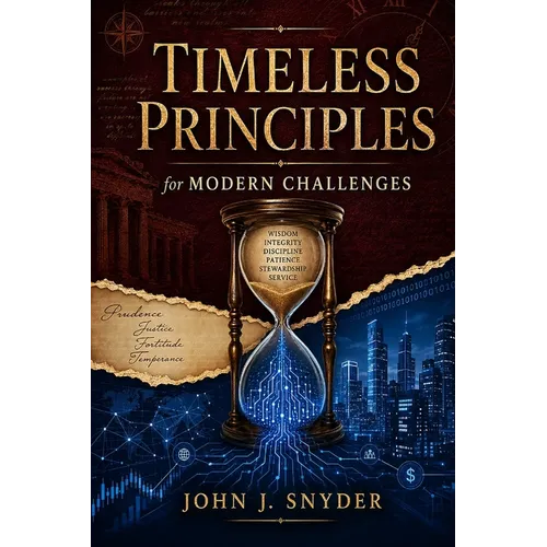 Timeless Principles for Modern Challenges