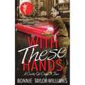 With These Hands: A Country Girl Came to Town