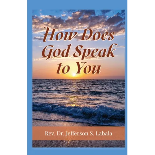 How Does God Speak To You