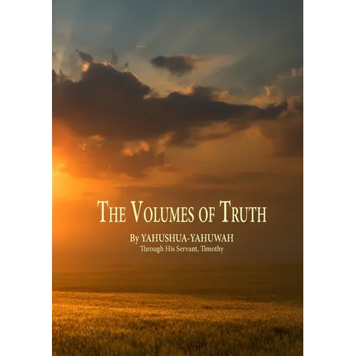 The Volumes of Truth: Volumes One Through Seven