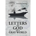 Letters to God in a Gray World