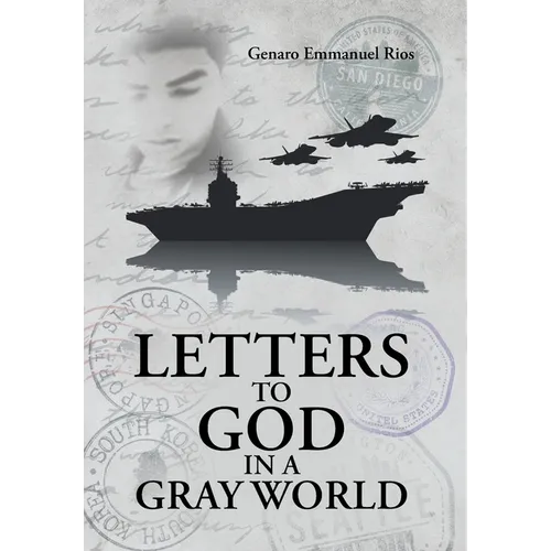 Letters to God in a Gray World