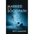 Married to a Sociopath