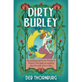 Dirty Burley: How growing up gentile (non-Mormon) in Mormon's Zion taught me everything about the world we live in today