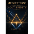 Meditations On The Holy Trinity
