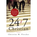 24/7 Christian: The Secular Vocation of the Laity